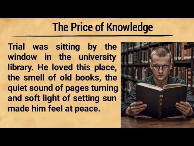 The Price of Knowledge || Learn English through Story || English Listening Story || Graded Reader 