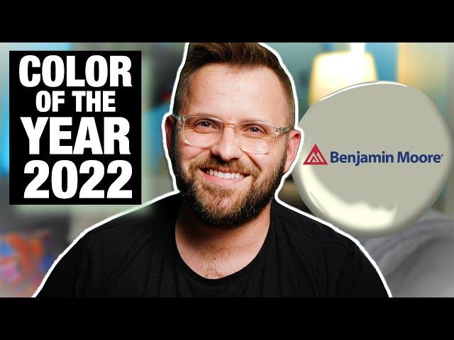 BENJAMIN MOORE COLOR OF THE YEAR 2022 | 2022 Color Trends