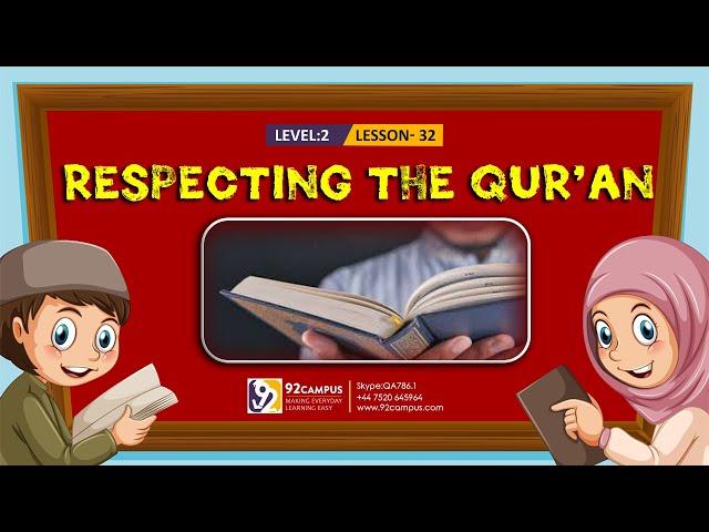 Respecting the Qur’an || Basic Islamic Course For Kids || #92Campus