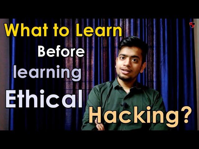 [HINDI] Hacking Se Pehle Kya Sikhe? | Pre-Requisites for learning Ethical Hacking