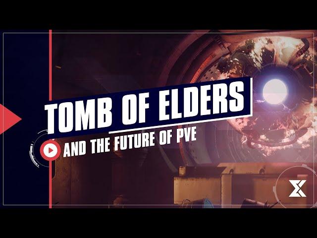 Tomb Of Elders and the future of PVE in Destiny 2