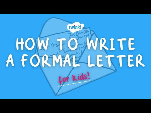 How to Write a Formal Letter | Digital Literacy | Twinkl USA
