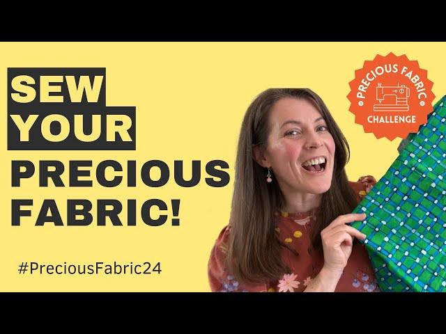 #PreciousFabric24 - Sewing Challenge