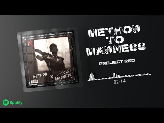 Project Red - Method To Madness