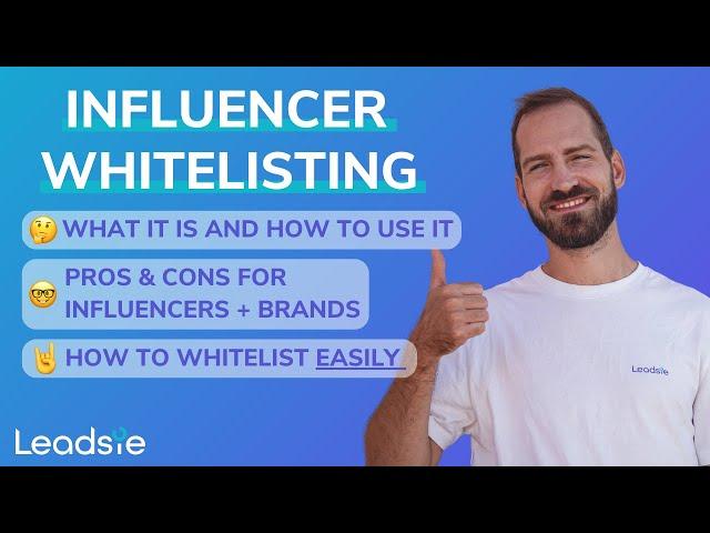 What is Influencer Whitelisting? Pros and Cons | How to Whitelist EASILY in 2023