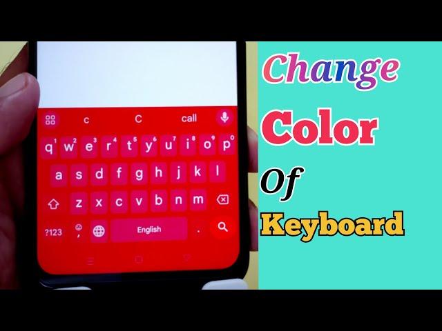 Change Color of Keyboard on Android Phone