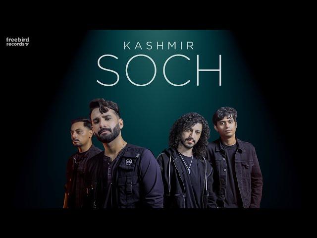 KASHMIR | SOCH 2.0 | Freebird Records