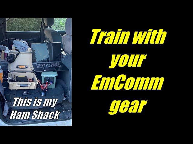 Train with your EmComm gear