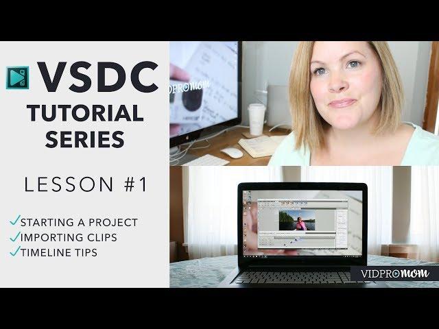 VSDC Video Editor – How to Edit Videos with VSDC [1/3]