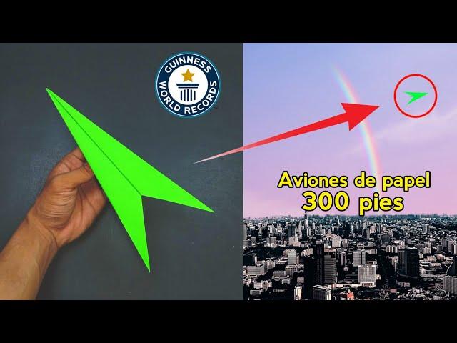 ¡Aviones de papel de 300 pies! cómo hacer que un avión de papel vuele lejos