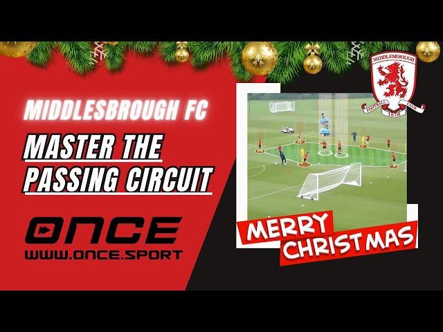 Merry Christmas!  Master the Passing Circuit: Middlesbrough FC