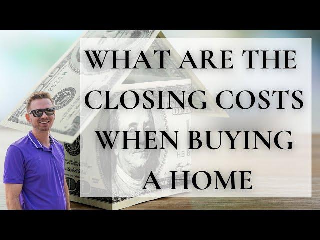 Closing Costs Guide For Buying A Home