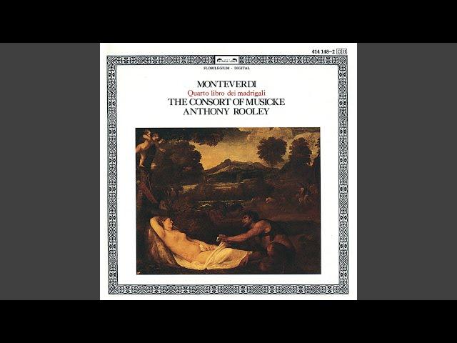 Monteverdi: Quarto libro de madrigali - Cor mio, non mori?, SV 77