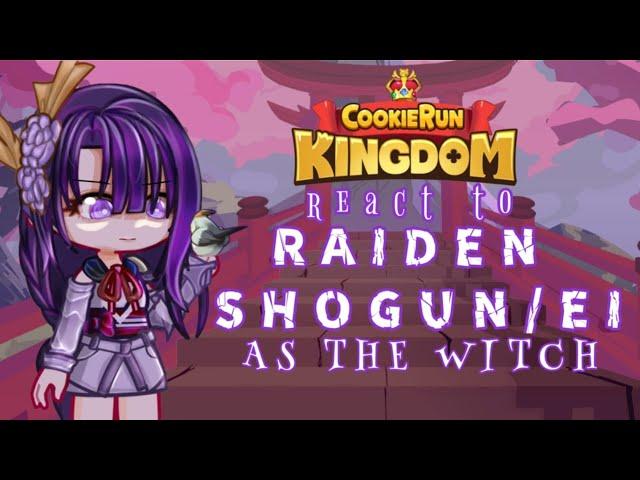 Cookie Run Kingdom reacts to Raiden Shogun/Ei as a witch//CRKxGENSHIN