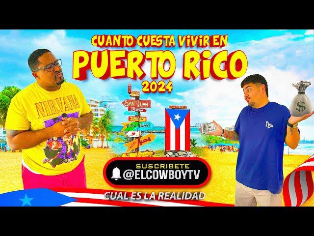 This is the COST of LIVING in PUERTO RICO 2024  |El Cowboy TV with @sininstruccionespr