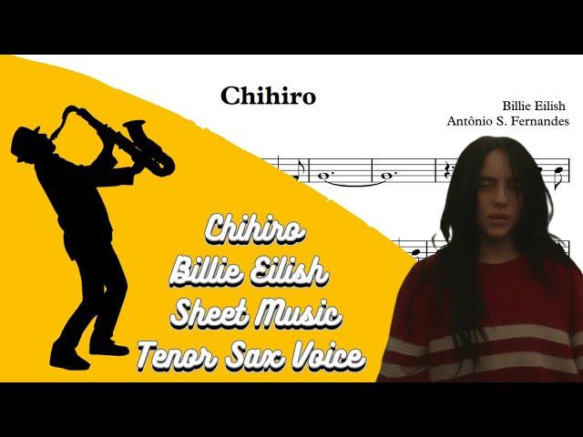 Chihiro - Billie Eilish [SheetMusic] Tenor Sax Voice