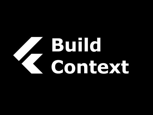 What is the BuildContext? (Flutter Builder Widget)