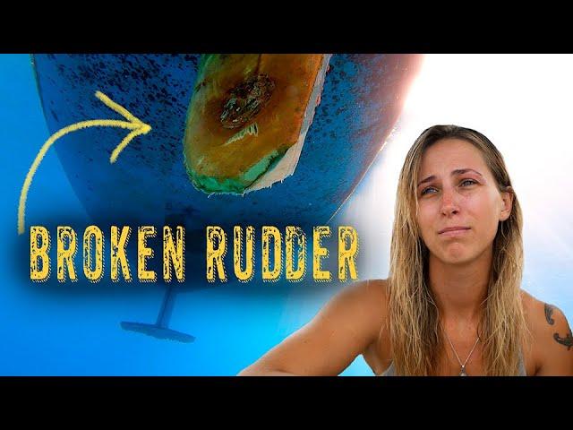 BROKEN RUDDER! A Sailors Nightmare - S3EP17