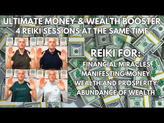 Ultimate Money and Wealth Booster | 4 Reiki Sessions at the same time