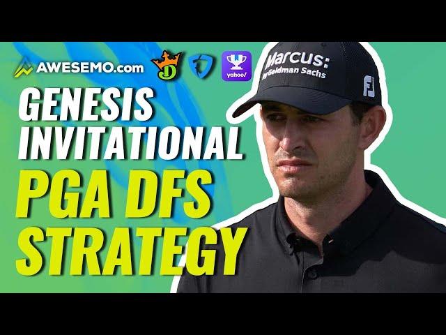 2022 Genesis Invitational PGA DFS Strategy | DraftKings & FanDuel Fantasy Golf Picks | One & Done