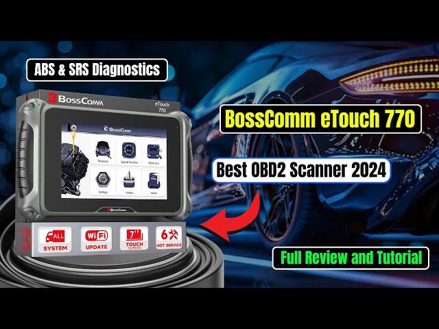 BossComm eTouch 770 Review: Best OBD2 Scanner 2024 |