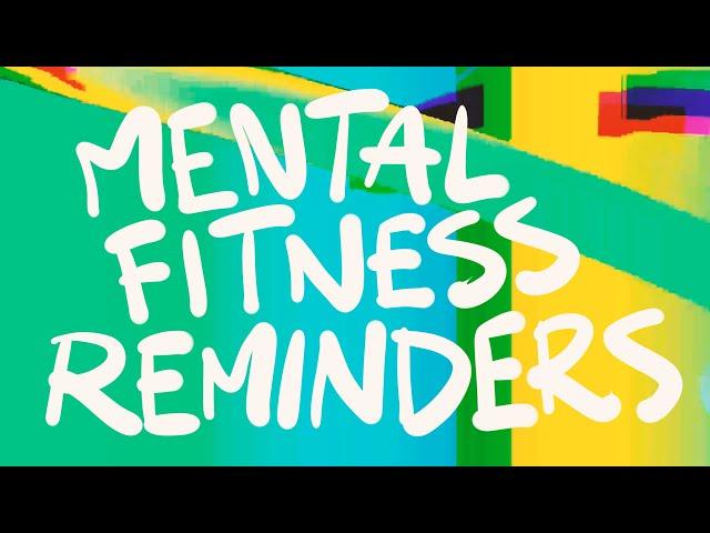 20 Mental Fitness Reminders