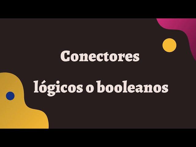 Conectores lógicos