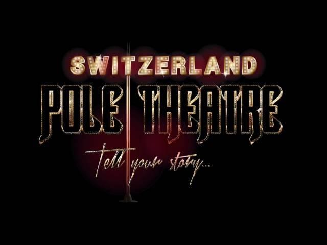 Pole Theatre Switzerland 2017