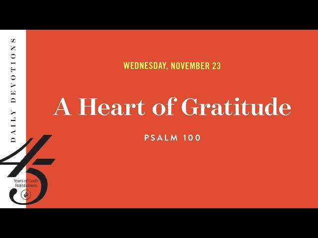 A Heart of Gratitude – Daily Devotional