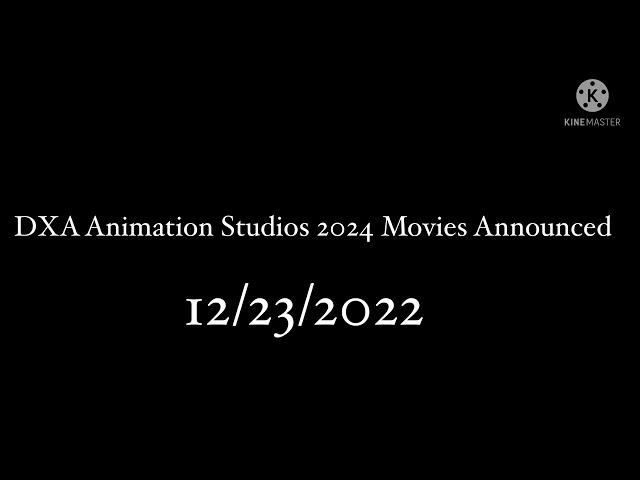 DXA Animation Studios 2024 Movies Announcement 2022