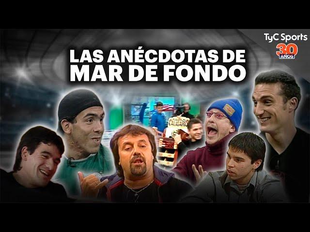 GRANDES ANÉCDOTAS en MAR DE FONDO  SCALONI, TÉVEZ, GALLARDO, ORTEGA, PAPPO y MÁS  #30AñosTyCSports