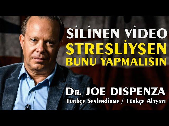 Stresliysen Bunu Yapmalısın - Dr. Joe Dispenza Türkçe Seslendirme