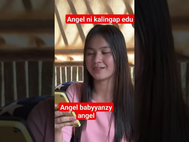 angel  s Buhay ni kalingap edu #edcy   #kalingapedu #kalingaprab #valsantomatubang #kalingapangels