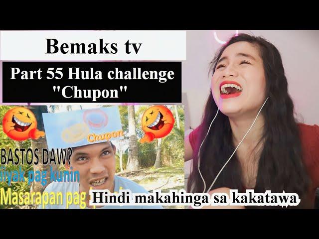 Bemaks tv- Part 55 Hula Challenge "Chupon" I sarap pag sin*b* l 100% tatawa ka  II REACTION