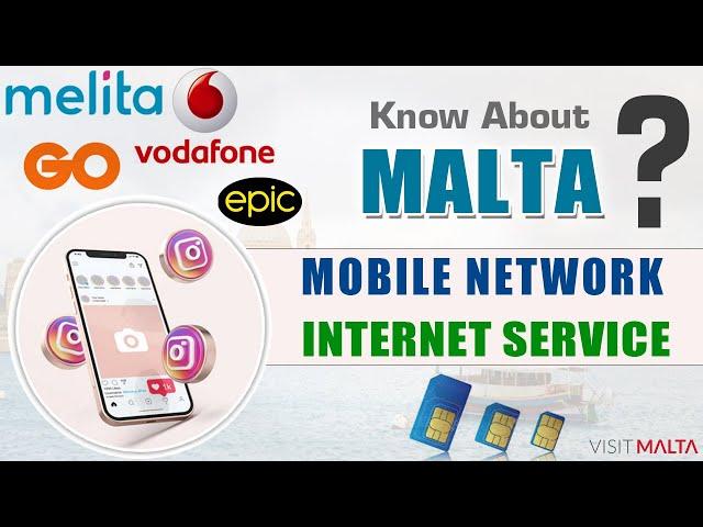 Malta Mobile Network and Internet Services - Melita, GoMobile, Vodafone, Epic Malta Internet Service