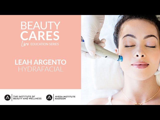 Beauty Cares: Leah Argento on HydraFacial