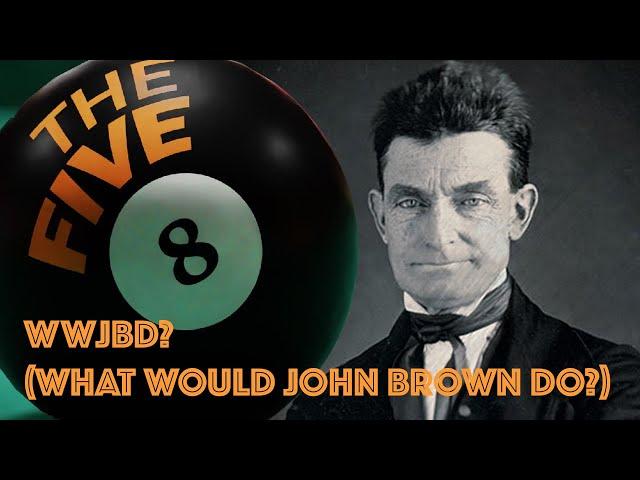 WWJBD? (What Would John Brown Do?), with Martha Swan of John Brown Lives!