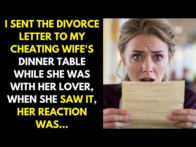 I sent the divorce letter to my cheating wife's table while I was having dinner with her lover...