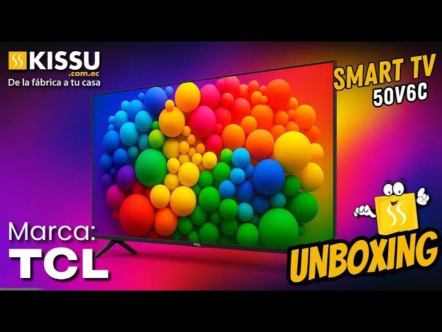 UNBOXING | Smart tv Tcl 50V6C 50"