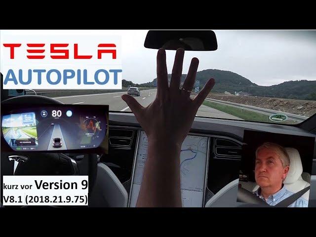 Tesla AUTOPILOT 2 - PraxisTEST kurz vor V.9 (2018.21.9.75)