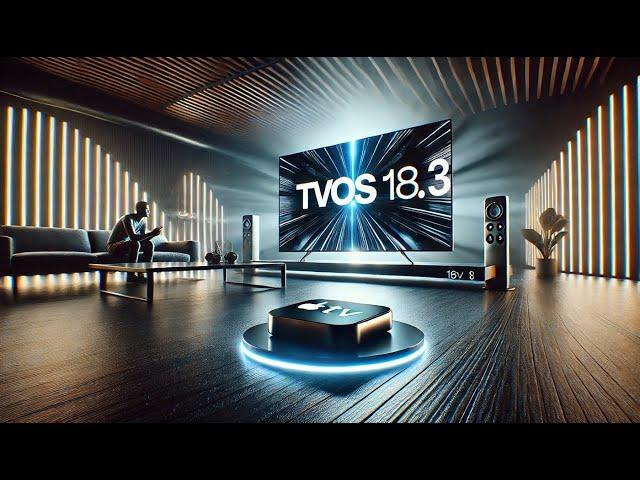 Apple tvOS 18.3 is Out. Hands On First Look at 5+ New Features & Changes