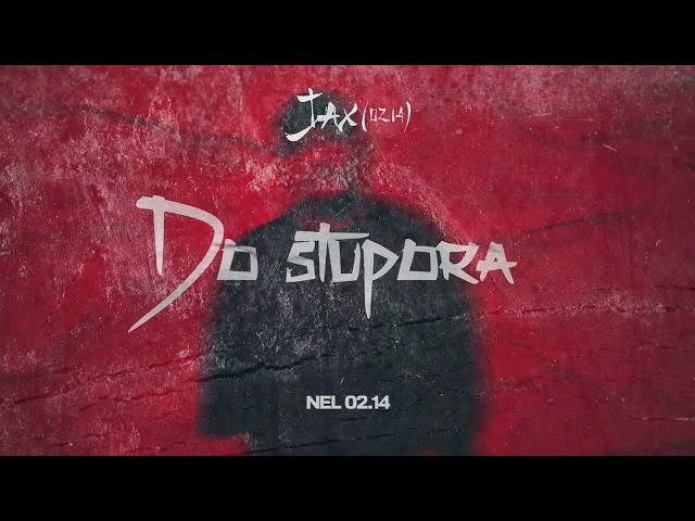 Jax 02.14, Nel 02.14 - Do stupora (New Album)