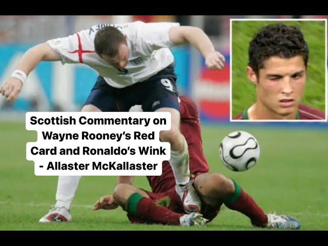 Scottish Commentary on Wayne Rooney Red Card and Ronaldo Wink - Allaster McKallaster