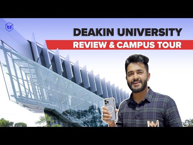 Deakin University | Review | Campus Tour | Leap Scholar ft. @tusharbareja2373