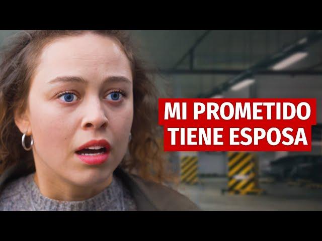 MI PROMETIDO TIENE ESPOSA