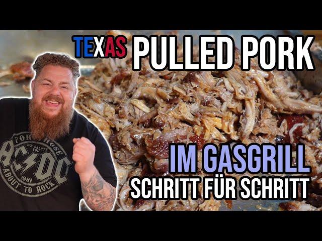 Texas Pulled Pork im Gasgrill - Schritt für Schritt Anleitung - mega lecker - Grillen für jedermann