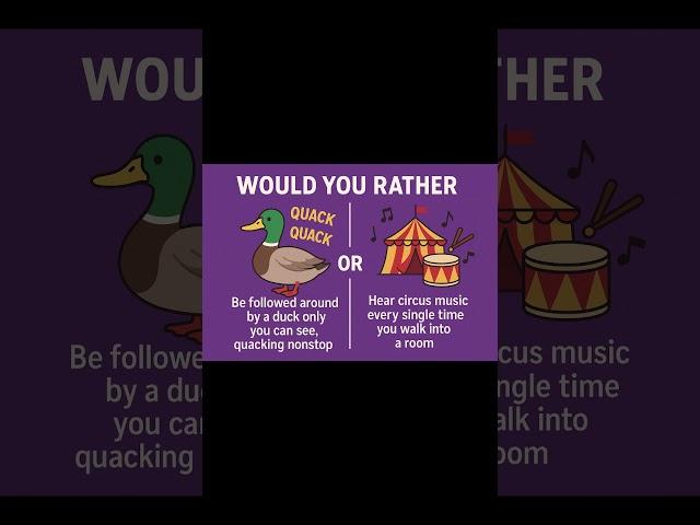 "Would You Rather Sing, Scream, or Be Haunted by a Duck?