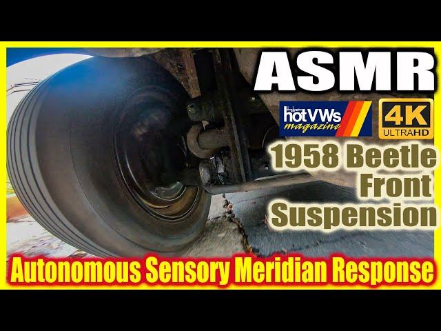 Autonomous Sensory Meridian Response (ASMR) for VW People: Front Suspension Movement of 1958 Beetle