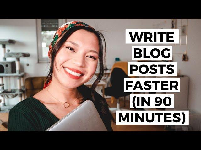 How to Write Blog Posts Faster (in 90 minutes!)