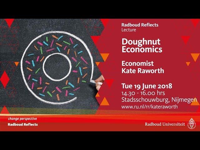 Kate Raworth - Doughnut Economics | Lecture, economist